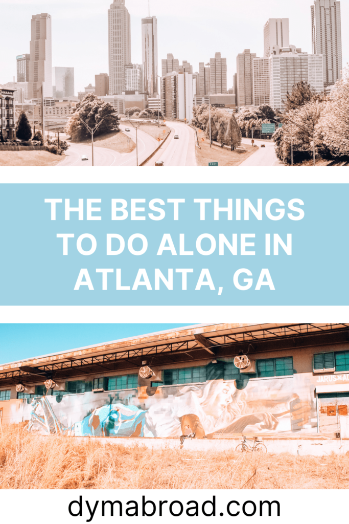 Things To Do By Yourself In Atlanta